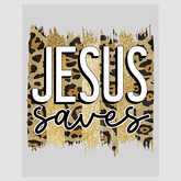 Jesus Saves Christian DTF Transfer – Gold & Leopard Print Inspired